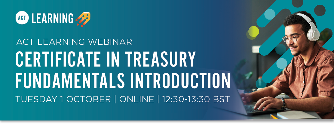 Certificate in Treasury Fundamentals introduction webinar